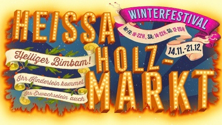 🔥 HEISSA HOLZMARKT 🔥 WINTERFESTIVAL 🔥