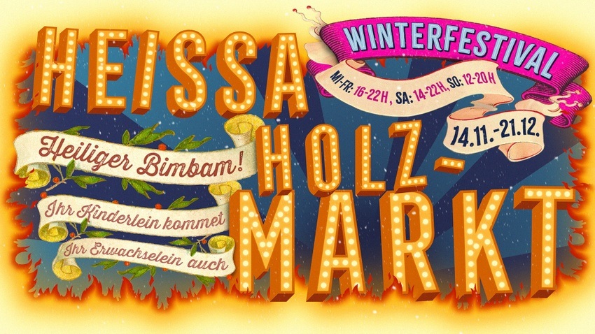 🔥 HEISSA HOLZMARKT 🔥 WINTERFESTIVAL 🔥