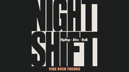 nightshift. HipHop. Afro. RnB.