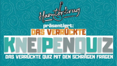 Das große Neusser Kneipenquiz im Hamtorkrug