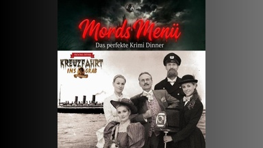 Mords Menü – Das perfekte Krimidinner „Kreuzfahrt ins Grab“ Wuppertal
