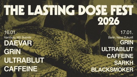 USU pres.: Lasting Dose Records Night w/ GRIN, Ultrablut, Sarkh, Blacksmoker, Caffeine - Neue Zukunft | 17.01.2025