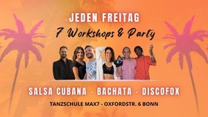 Salsa, Bachata & Discofox - 7 Workshops & Party!🔥 Jeden Freitag