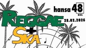 REGGAE+SKA in der Hansa...48 mit Live: daS Kartell (Lübeck) + AFTERSHOW: SELECTA STEFAN (HL) und HOST: JOHNNY REGGAE