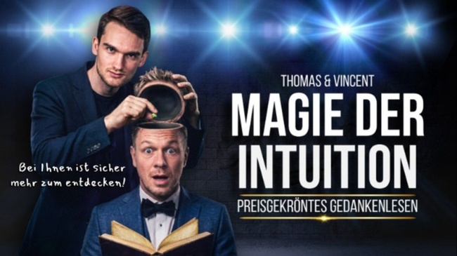 Thomas & Vincent: Magie der Intuition