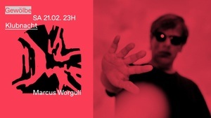 Klubnacht w/ Marcus Worgull