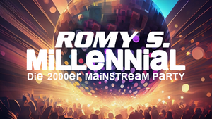 MiLLeNNiaL – Die 2000er Mainstream Party