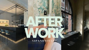SIP AND SOCIAL - AFTERWORK