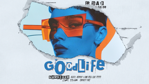 GOOD LIFE - Disco, HipHop & RnB feels like 1999