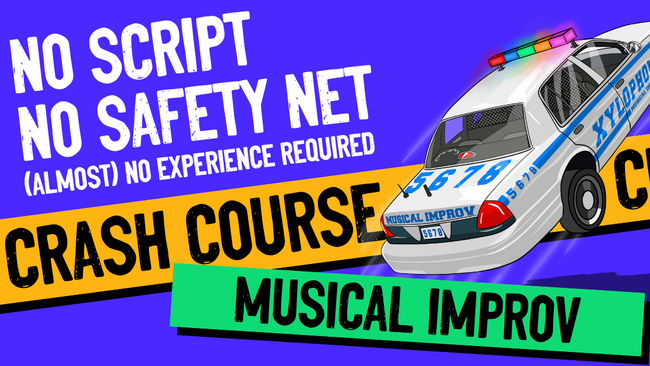 Crash Course: Musical Improv