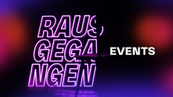 Rausgegangen Events