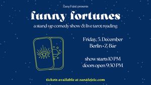 Funny Fortunes: A Stand-Up Comedy Show & Live Tarot Reading (Berlin Mitte) - last show of 2025!