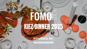 FOMO Berlin - Kiez Dinner 2025 🍽