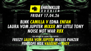 EhrenKlub in Odonien #27 mit BLNK, ENFAN, NOISE NOT WAR, RBX uvm.