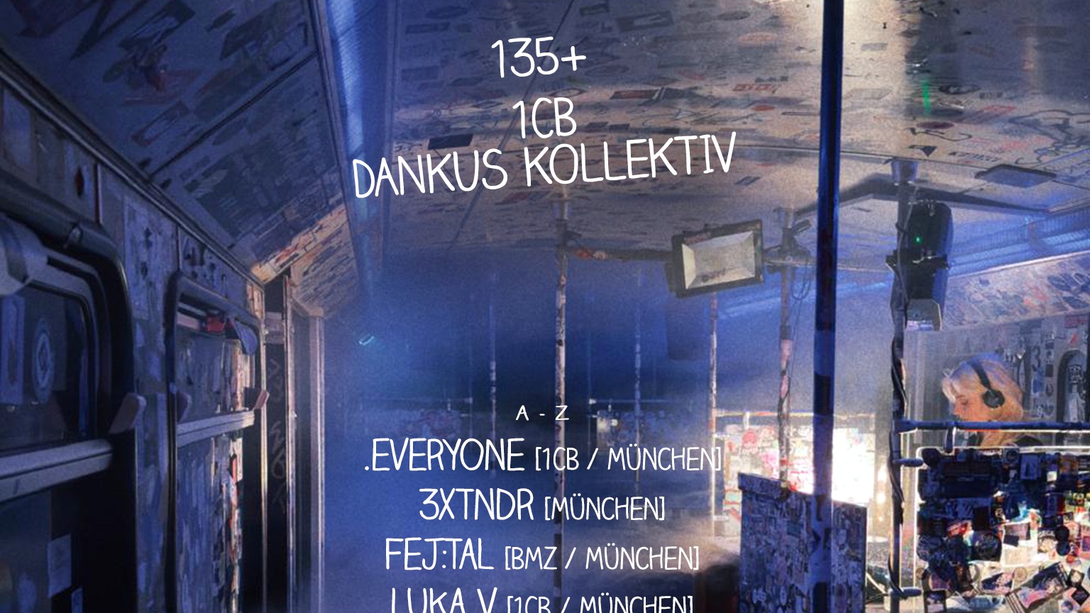 135+ mit 1CB & Dankus Kollektiv