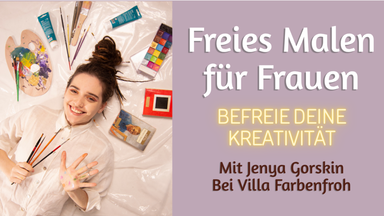 Freies Malen für Frauen in Villa Farbenfroh