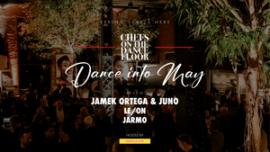 CHEFS on the DANCE FLOOR - Dance into May