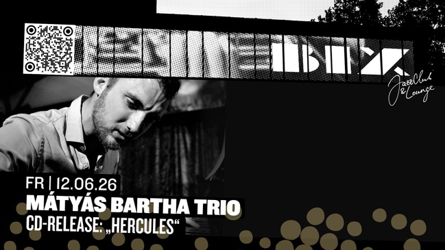 Mátyás Bartha Trio • CD-Release „Hercules“