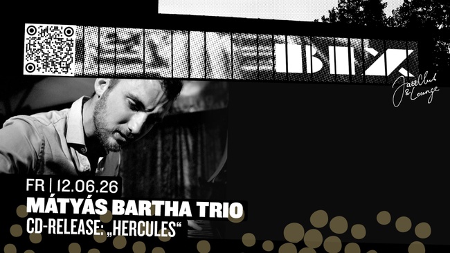 Mátyás Bartha Trio • CD-Release „Hercules“