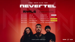NEVERTEL | START AGAIN EU/UK TOUR