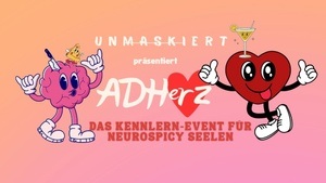 ADHERZ ❤️ Das Kennlern-Event für neurospicy Seelen – echt, unmaskiert, verbunden
