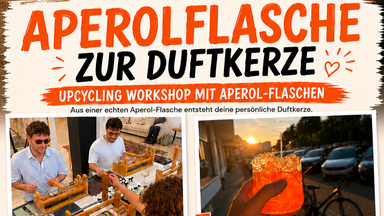 Aperolflasche zur Duftkerze: Upcycling Workshop