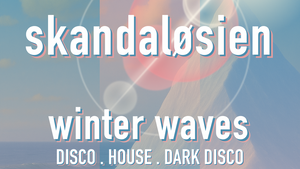 skandaløsien winter waves