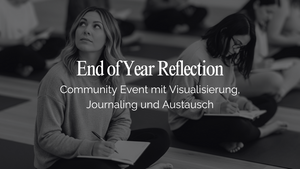 End of Year Reflection: Achtsamer Jahresabschluss mit Journaling