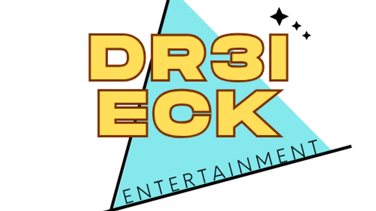 DR3IECK Entertainment GbR