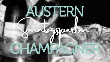 Austern & Champagner I Sonntagsperlen
