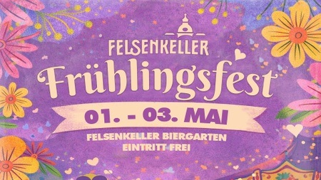Felsenkeller Frühlingsfest 2026