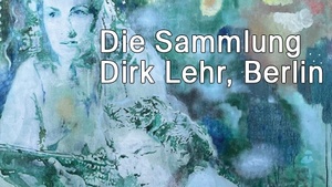 I’VE NEVER BEEN AFRAID OF BEAUTY! DIE SAMMLUNG DIRK LEHR