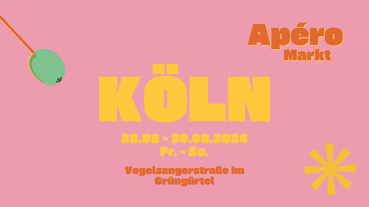 Titelbild der Veranstaltung Apéro Markt Köln - Das Aperitif-Sommer-Pop-Up 28. – 30.08.2026