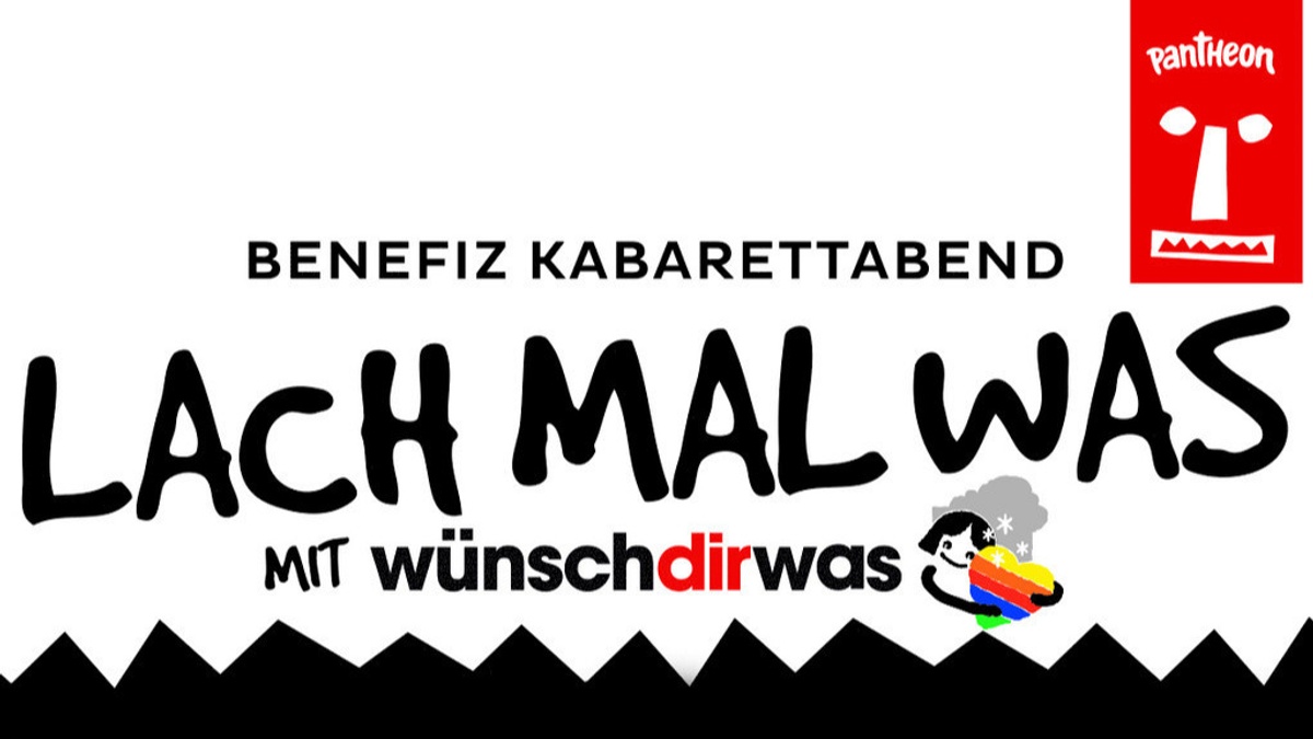 Lach mal was mit wünschdirwas · Benefiz-Comedy-Kabarett für schwerkranke Kinder
