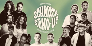 SCHNACK Stand-Up Comedy präsentiert: SCHNACK AUF ZACK