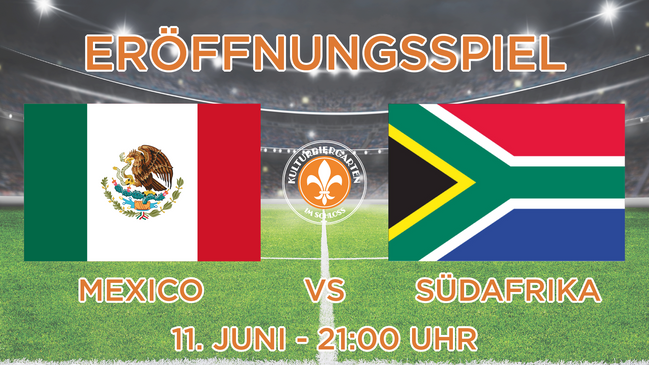 Public Viewing WM Eröffnungsspiel - Mexiko VS Südafrika - 11. Juni 2026 / 21:00 Uhr / Mainz