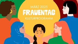 Kulturprogramm zum Weltfrauentag im Gans am Wasser