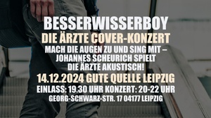 Besserwisserboy 14.12. Die Ärzte Cover-Konzert