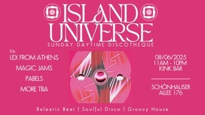 ISLAND UNIVERSE (Daytime Disco Party)