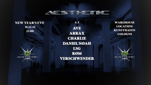 Aesthetic 31.12.25 NEW YEAR'S EVE w./ AVE, ARRAX, CHARLIE, DANIEL NØAH, LSG, RØM, VERSCHWENDER