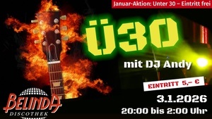 🎧 Ü30 Party mit Kult-DJ Andy – Belinda Classics Night