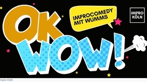 OK WOW! Improcomedy mit Wumms