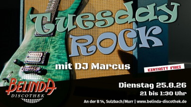 Tuesday Rock mit DJ Marcus 🎸🔥