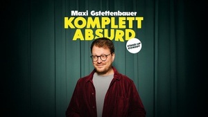 Maxi Gstettenbauer //KOMPLETT ABSURD // BREMEN // Fritz Theater