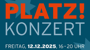 PLATZ! Konzert