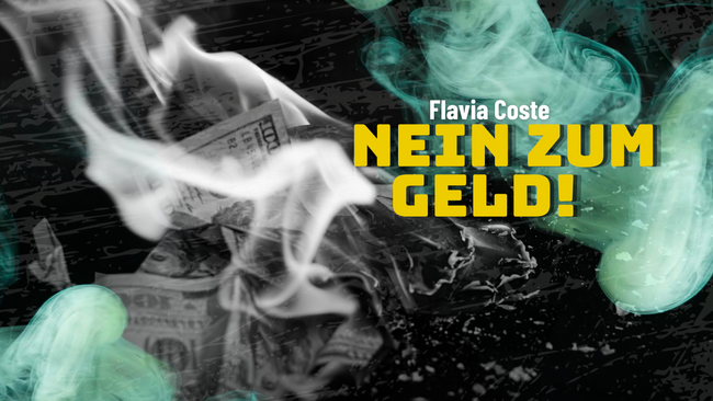 KOSTPROBE: NEIN ZUM GELD!