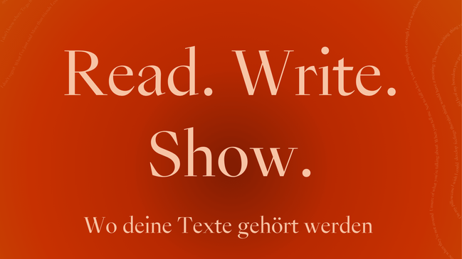 Read. Write. Show. - Lesung und Musikacts von jungen Menschen