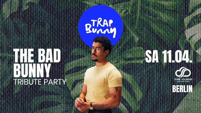 🐰 TRAP BUNNY XXL München | The Bad Bunny Tribute | 17. April '26