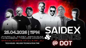 SAIDEX & FRIENDS @DOT – The Comeback