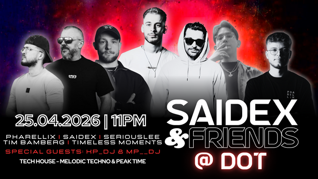 SAIDEX & FRIENDS @DOT – The Comeback